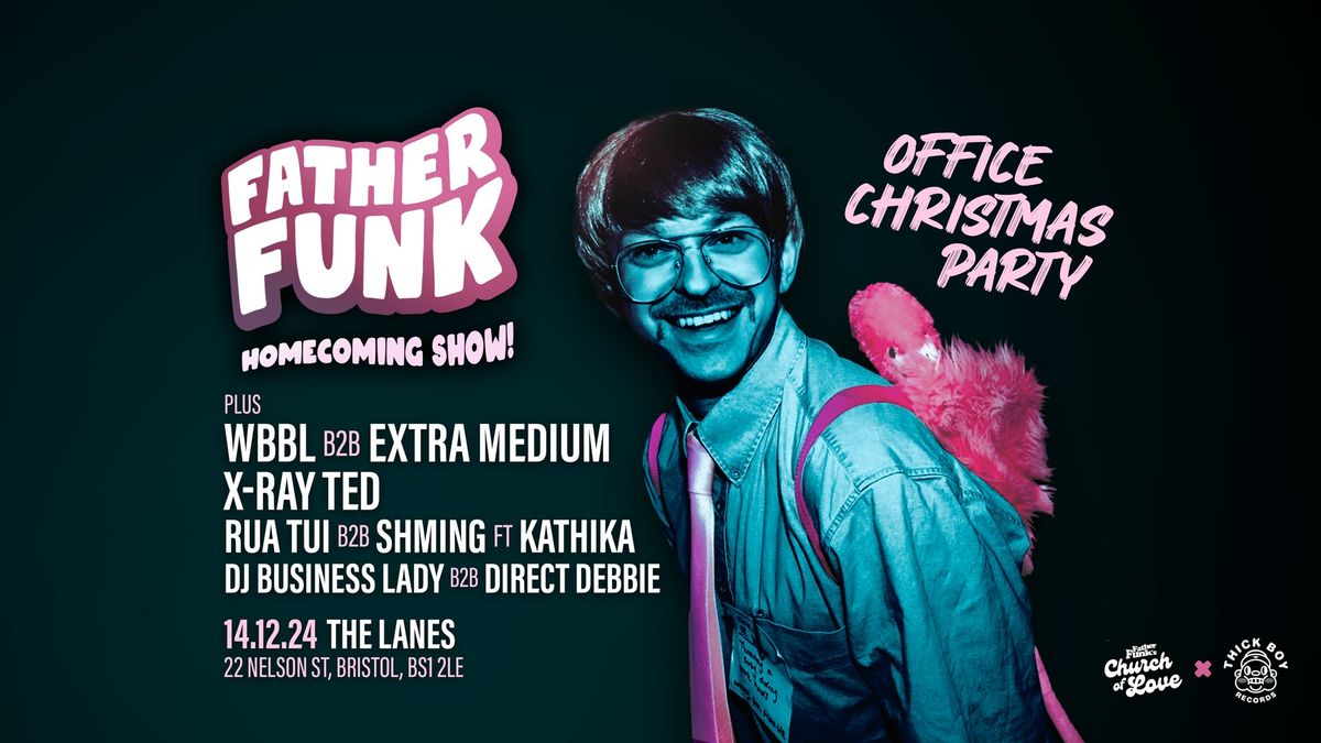 Church of Love vs Thick Boy Records: FATHER FUNK Homecoming Show