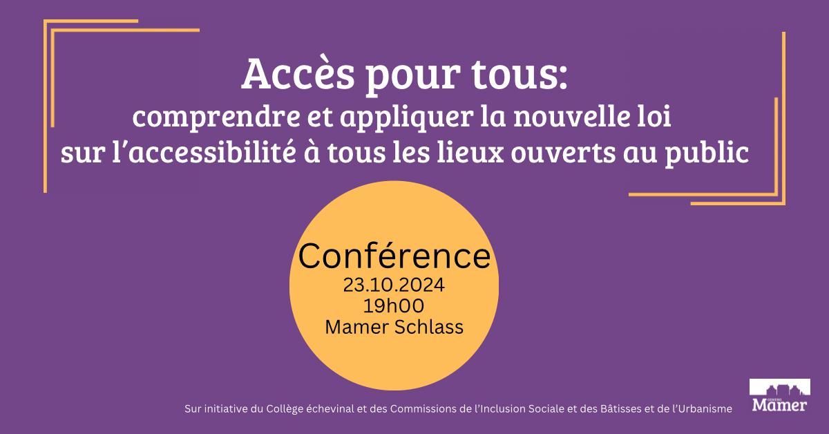 \u00ab Acc\u00e8s \u00e0 tous - La nouvelle loi sur l'accessibilit\u00e9 \u00e0 tous les lieux ouverts au public \u00bb