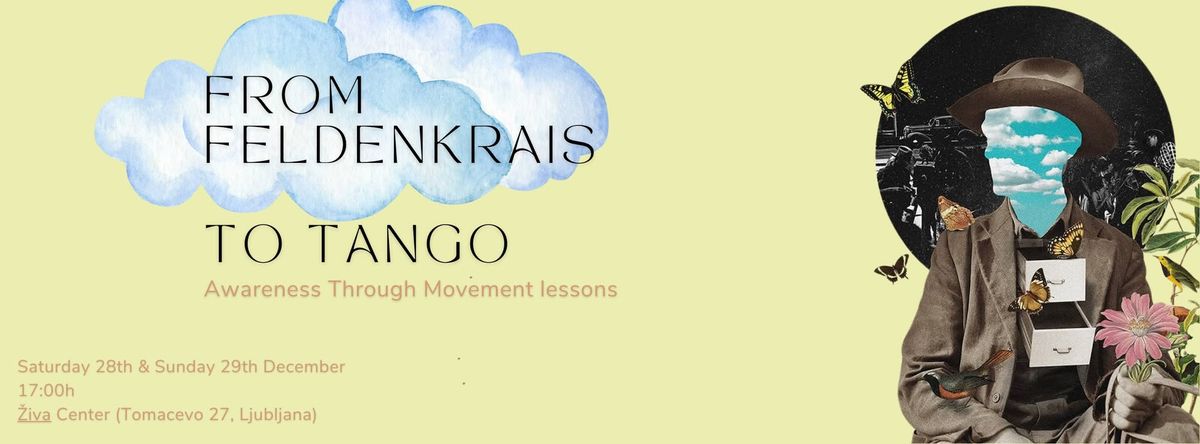 From Feldenkrais to Tango - Awareness Through Movement lessons