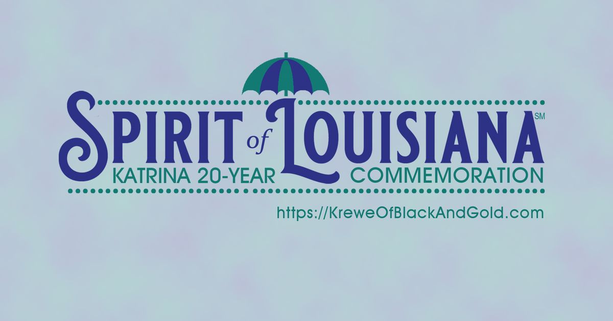 Spirit of Louisiana Katrina 20-Year Commemoration