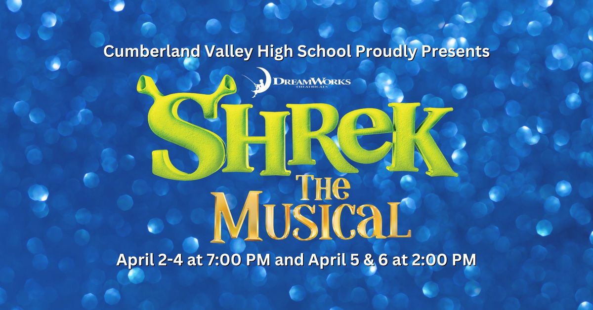 CVHS Spring Musical - Shrek The Musical