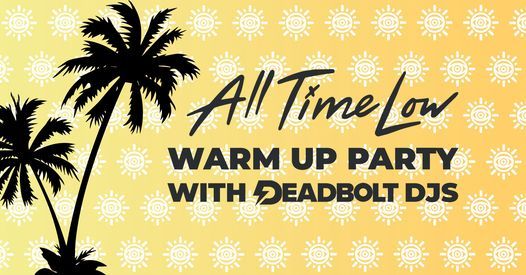 All Time Low Warm Up - Free Entry!