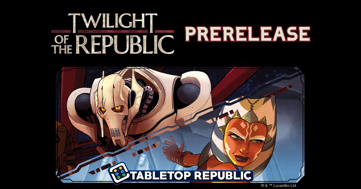 Star Wars Unlimited: Twilight of the Republic Prerelease