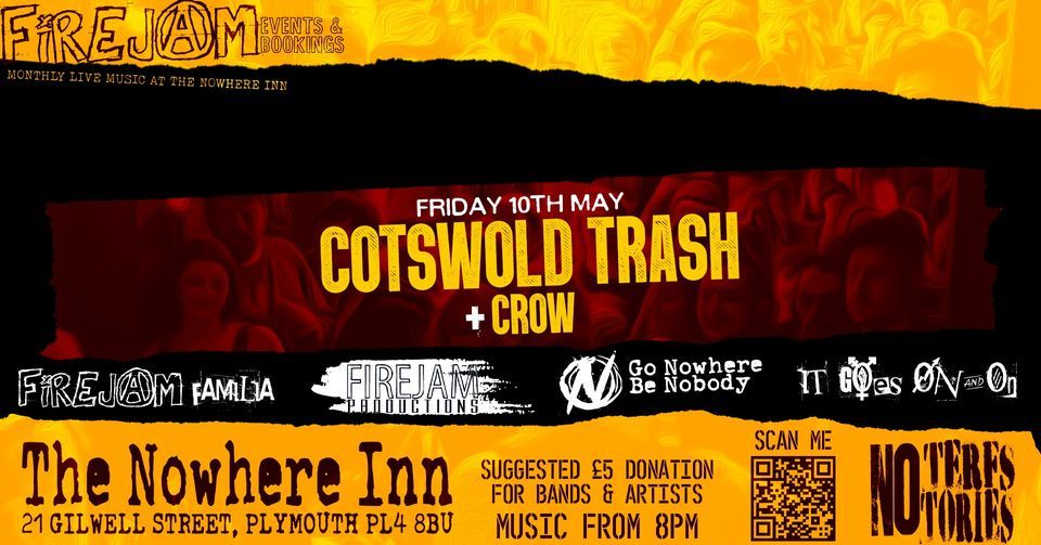 Firejam Presents: Cotswold Trash & Crow | Fri 10th May - The Nowhere Inn, Plymouth