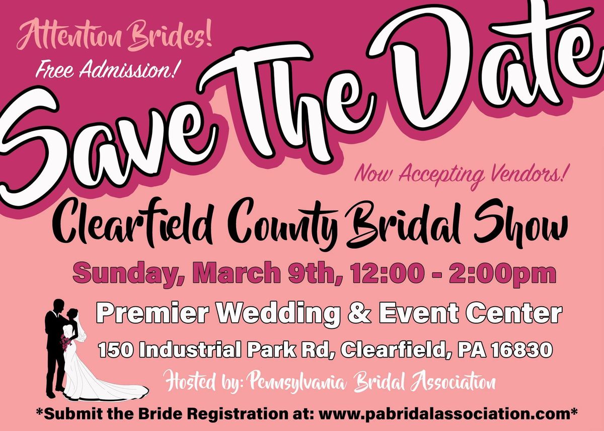 CLEARFIELD COUNTY BRIDAL SHOW