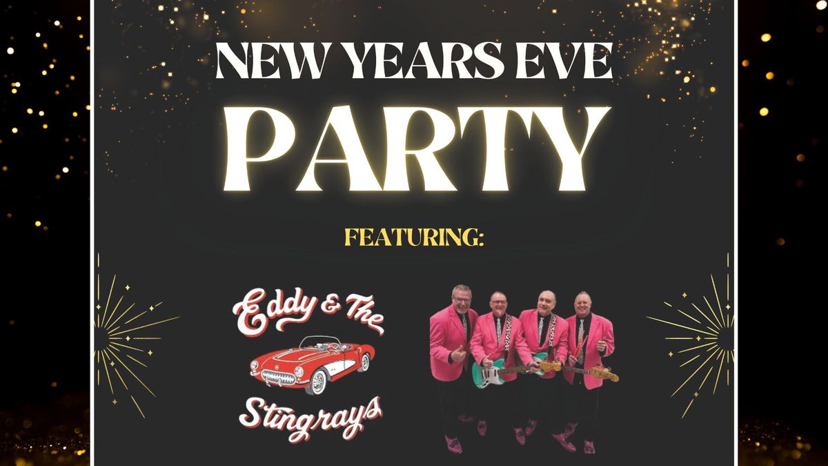 New Years Eve Party Featuring: Eddy & The Stingrays