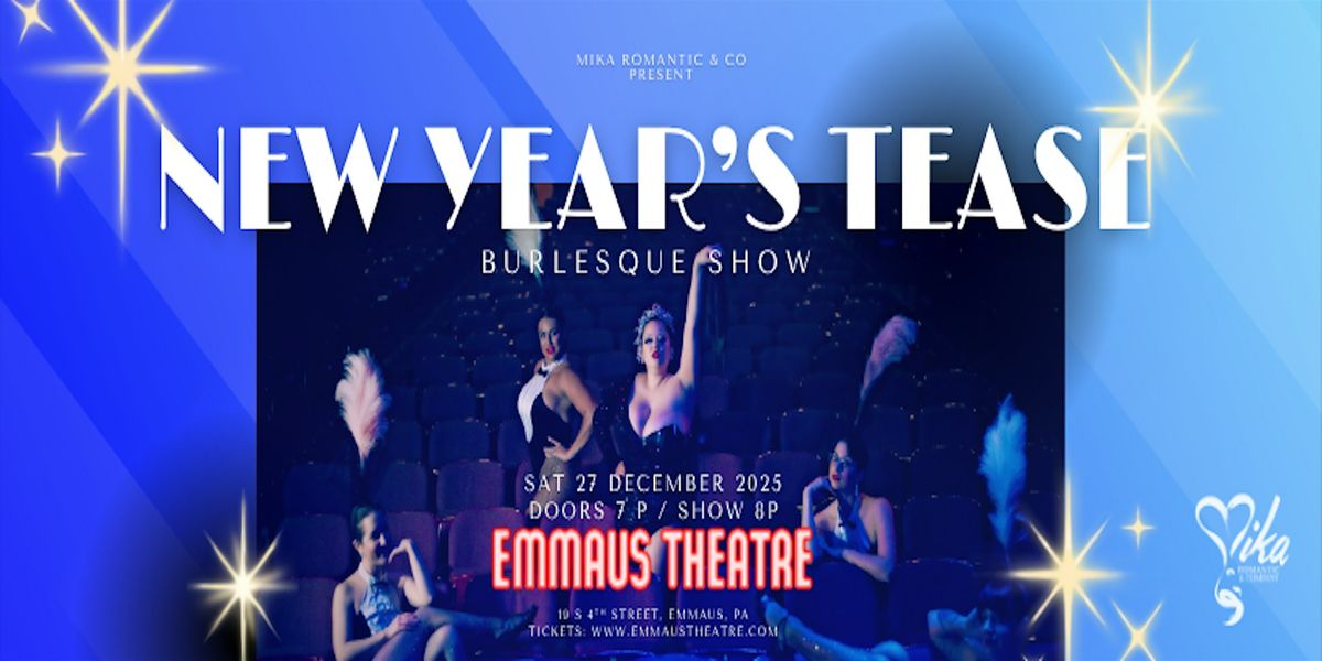 "New Years Tease"  A Burlesque Celebration