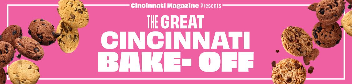 The Great Cincinnati Bake-Off by Cincinnati Magazine