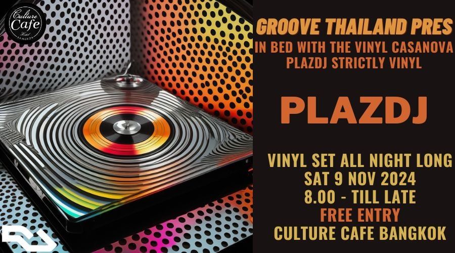 Groove Thailand Presents"In Bed With The Vinyl Casanova" ; plazdj (Strictly Vi\u202c\u202c\u202c\u202c\u202c\u202c\u202c\u202c\u202cnyl)