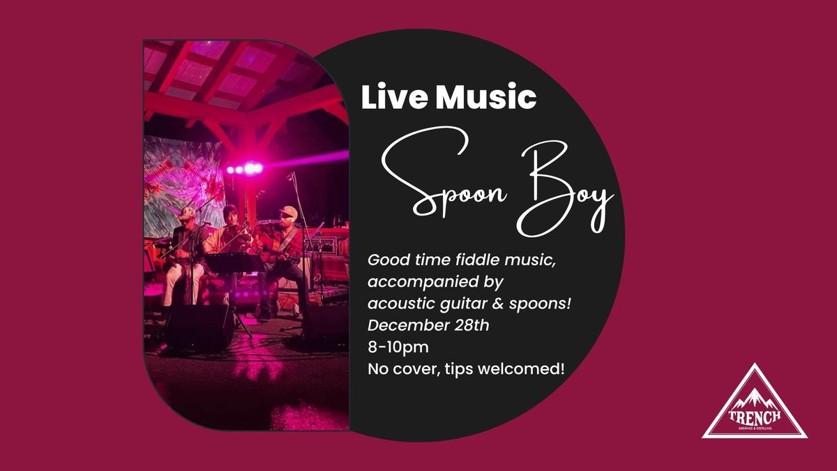 Live Music with Spoon Boy 