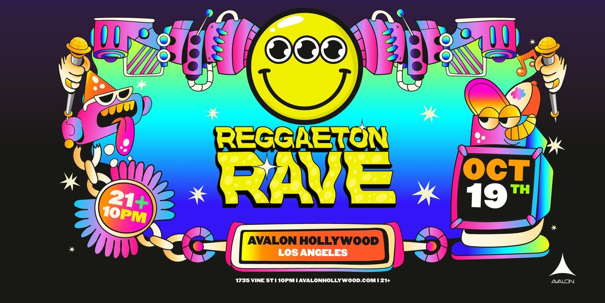 Reggaeton Rave at Avalon Hollywood 