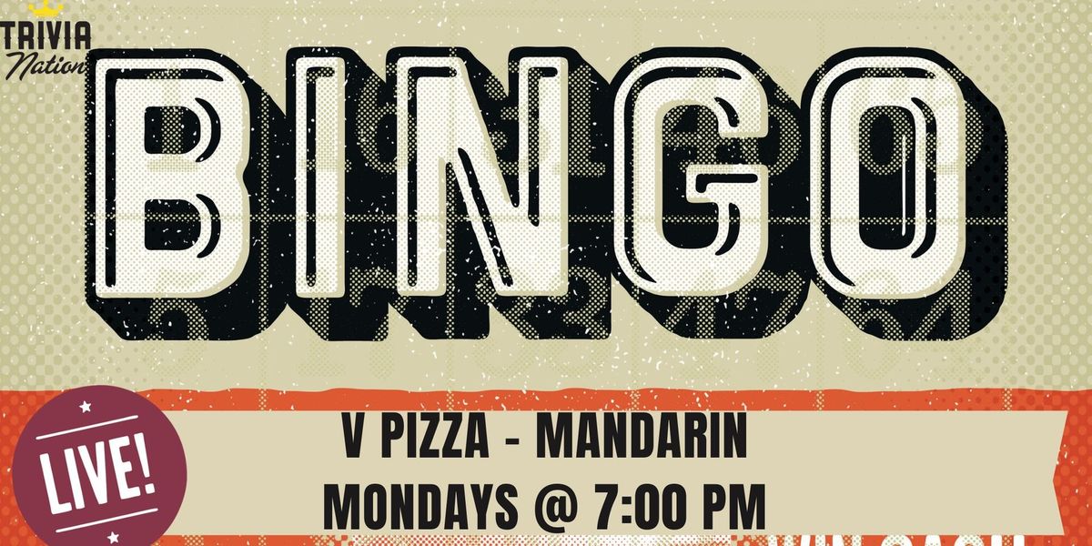 Trivia Nation BINGO at V Pizza - Mandarin - Mondays at 7pm