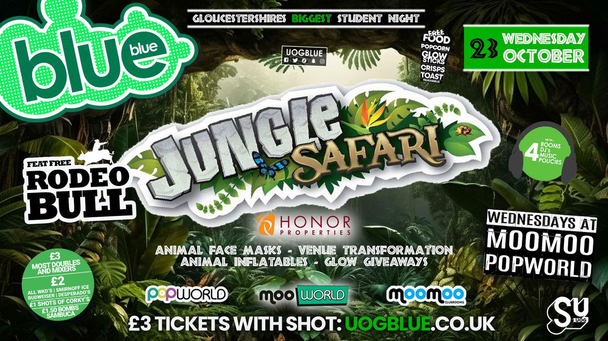 Blue and Blue \ufeff? SAFARI &amp; JUNGLE PARTY feat RODEO BULL!!! ? Gloucestershire\u2019s Biggest Student Night