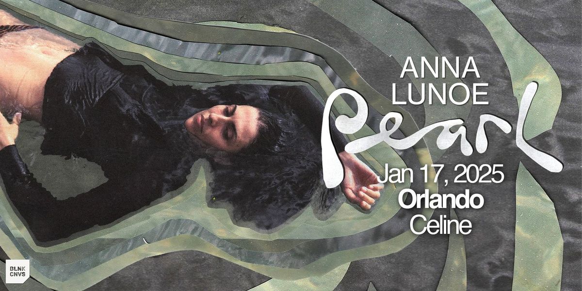 Anna Lunoe's Pearl Tour | Fri 01.17.25