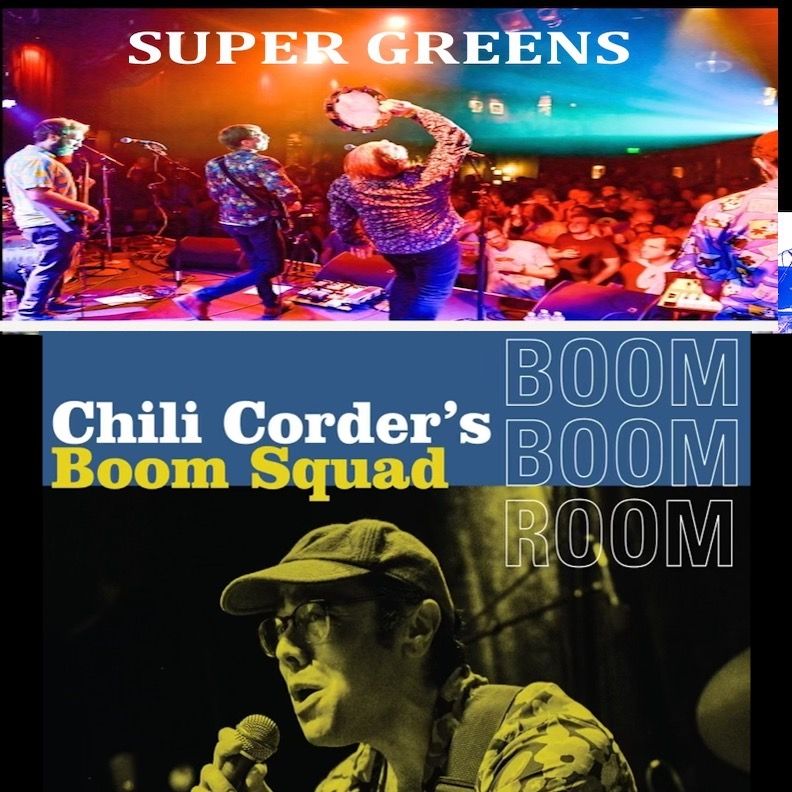 SUPER GREENS & BOOM SQUAD (Funky Azz Music at Boom Boom Room)