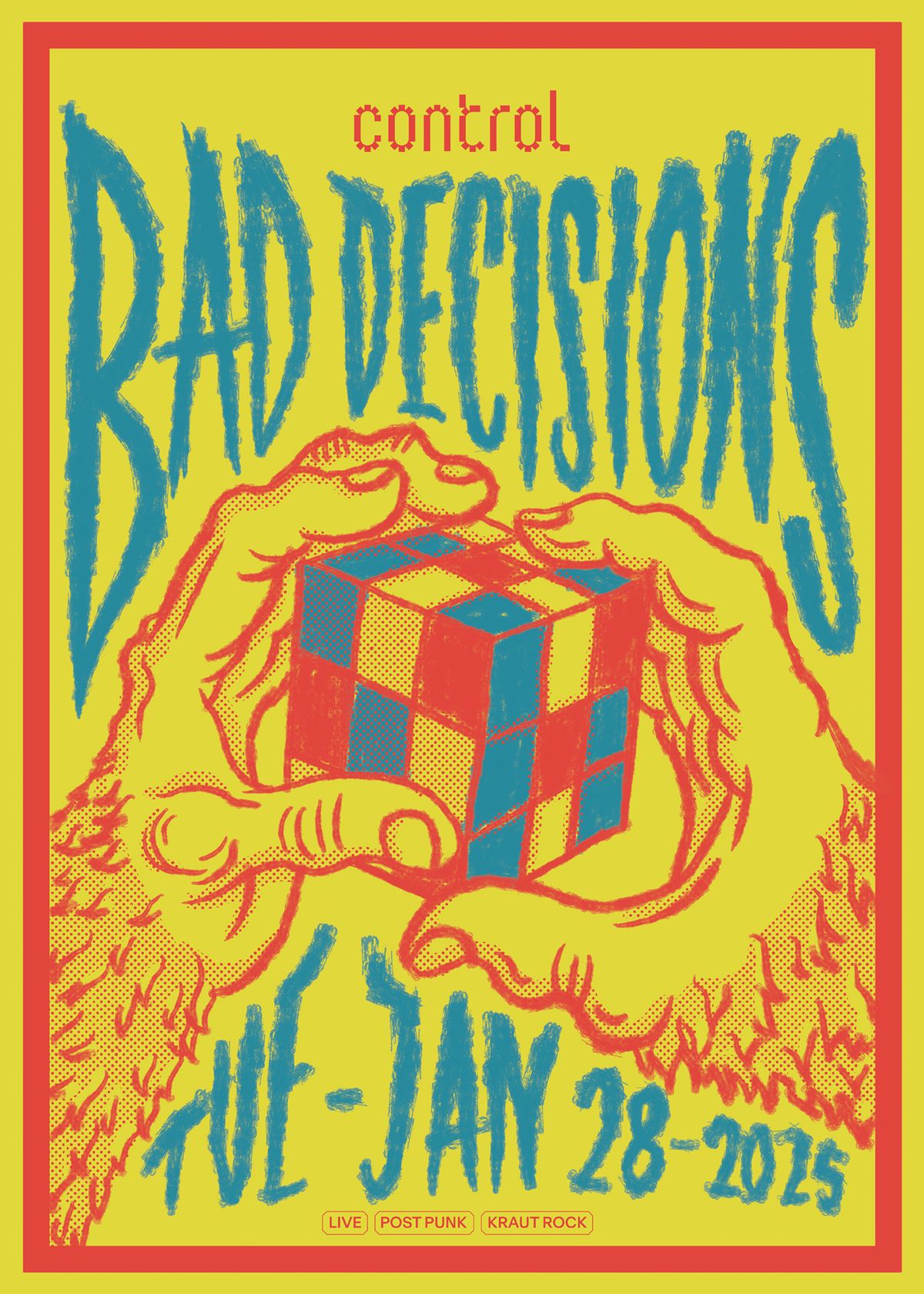 BAD DECISIONS @ CONTROL