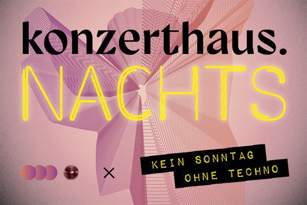 konzerthaus.nachts feat. Kein Sonntag Ohne Techno | Wiener Konzerthaus