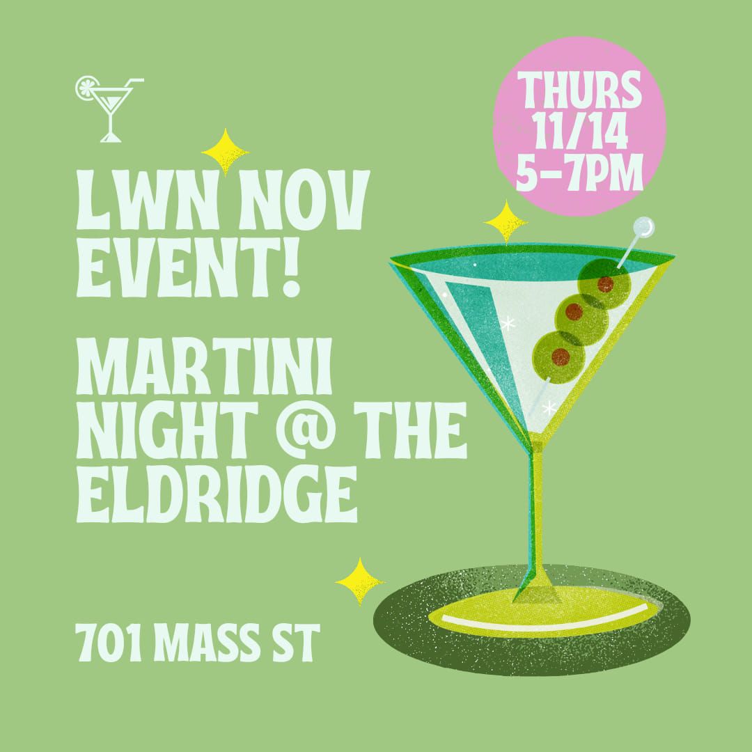 LWN NOVEMBER EVENT \/\/ MARTINI NIGHT!