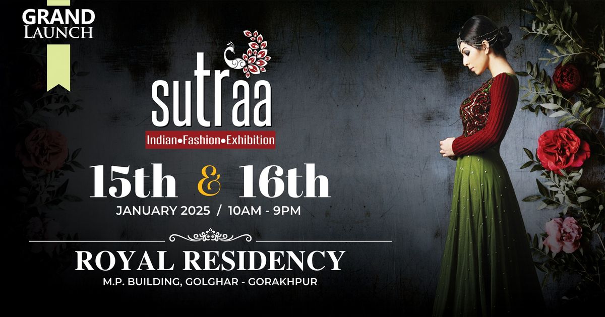 Gorakhpur's Most Awaited Event : Sutraa Exhibition