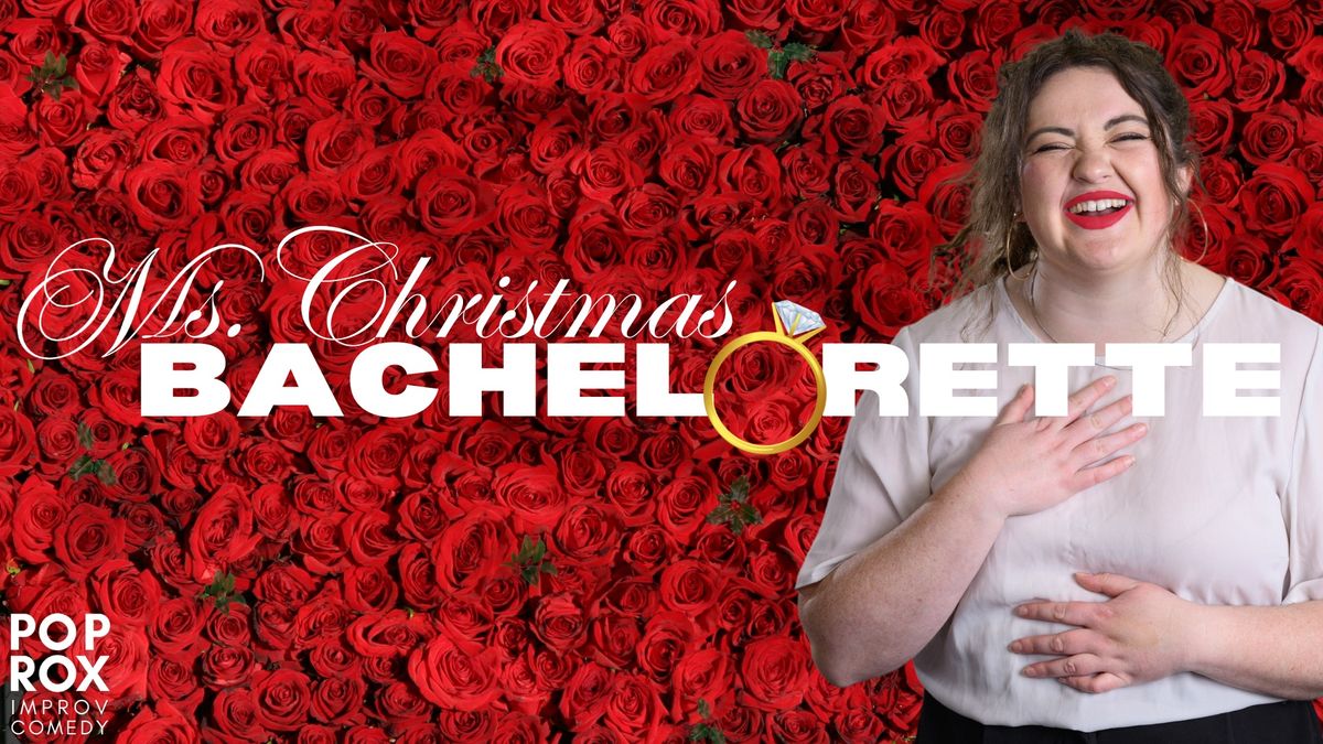 Ms. Christmas Bachelorette - A PopRox Special