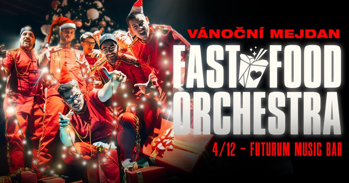 Fast Food Orchestra | V\u00c1NO\u010cN\u00cd MEJDAN | Praha