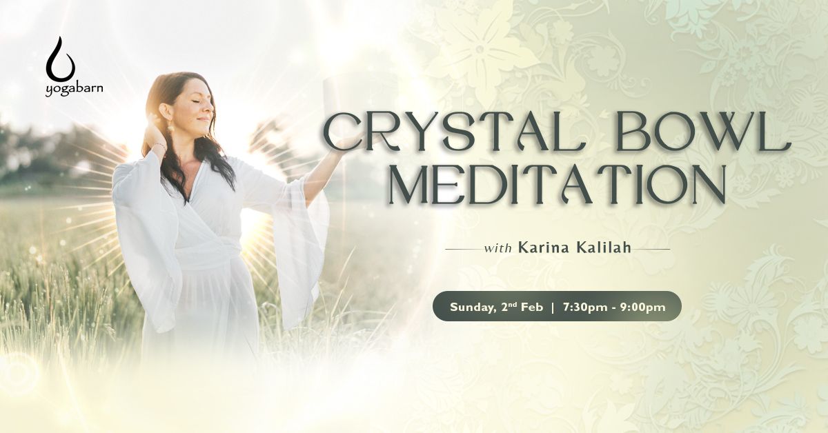 Crystal Bowl Meditation with Karina Kalilah