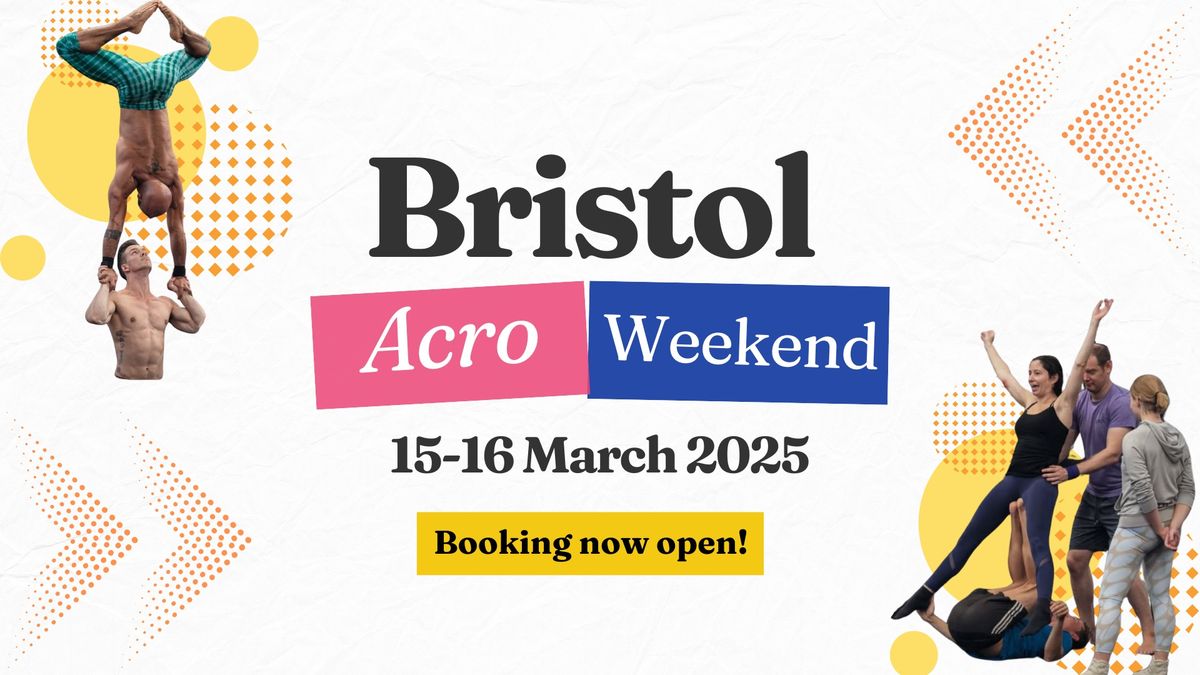 Bristol Acro Weekend (March 2025)