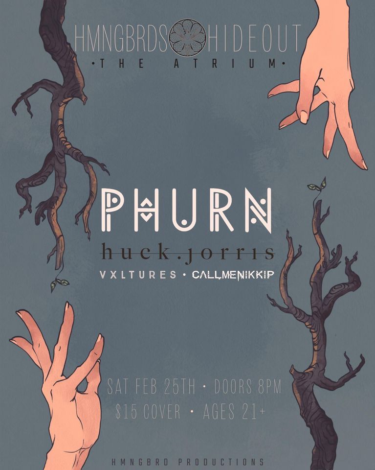 HIDEOUT #2: Phurn, huck.jorris, Vxltures, callmenikkip