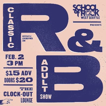 School of Rock West Seattle Presents: Classic R & B- Adults Show (All Ages)