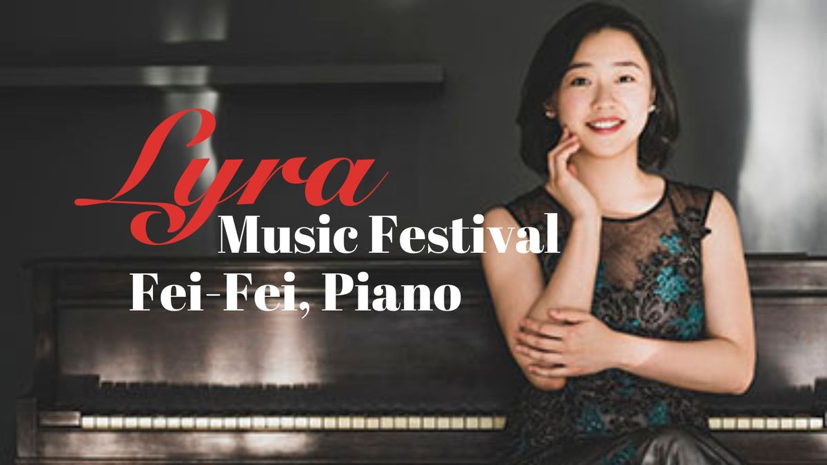 Lyra Music Benefit Event with Pianist Fei-Fei