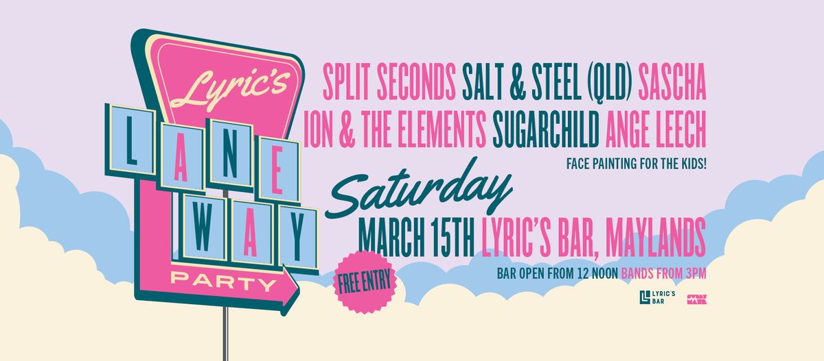 Lyric's Laneway Party || March 15 || FREE ENTRY