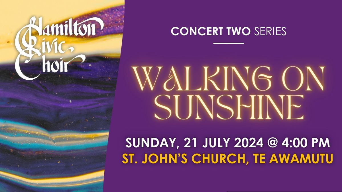 WALKING ON SUNSHINE | Hamilton Civic Choir Concert