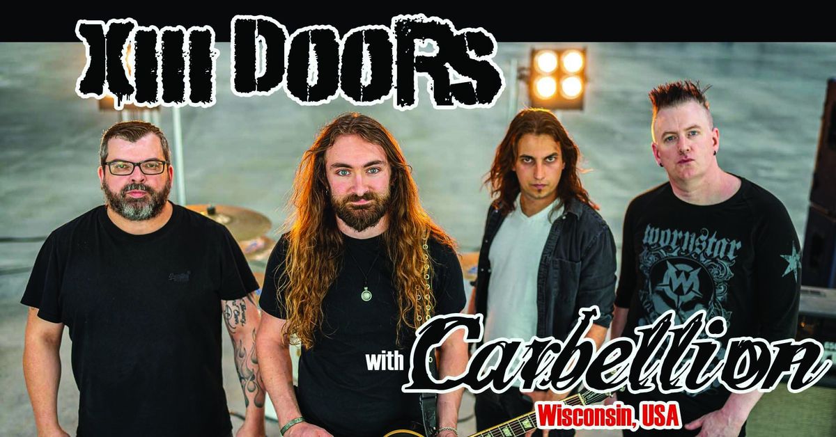 XIII Doors & Carbellion at Bannermans!