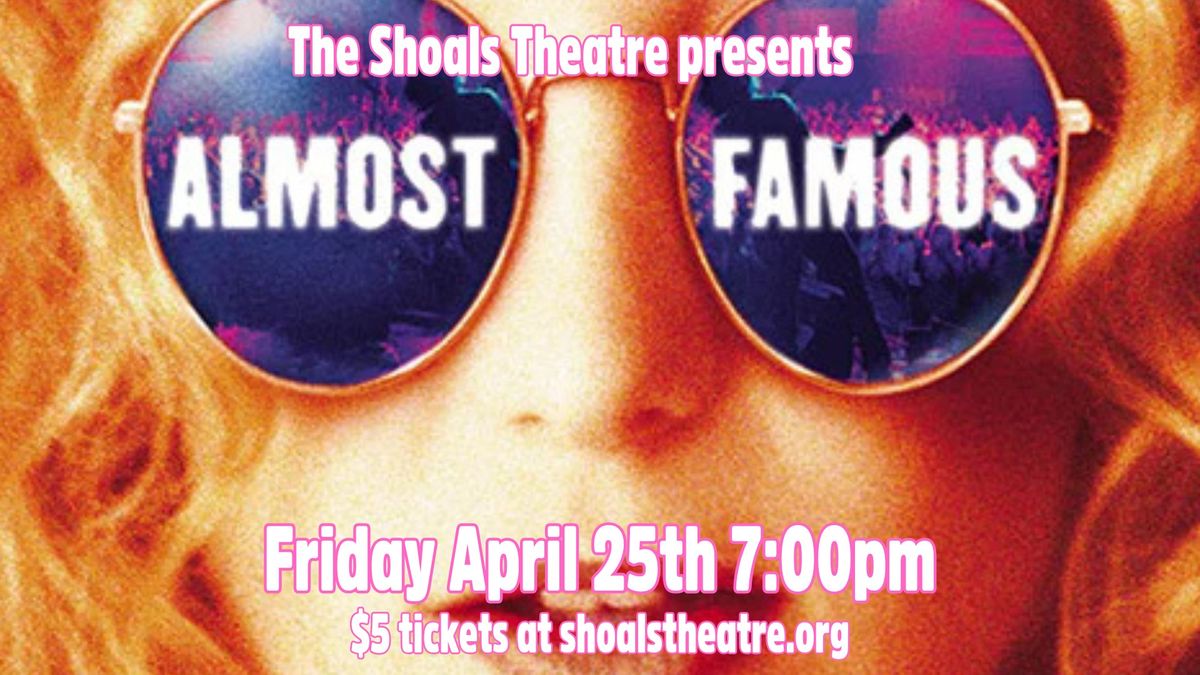 Almost Famous at the Shoals Theatre