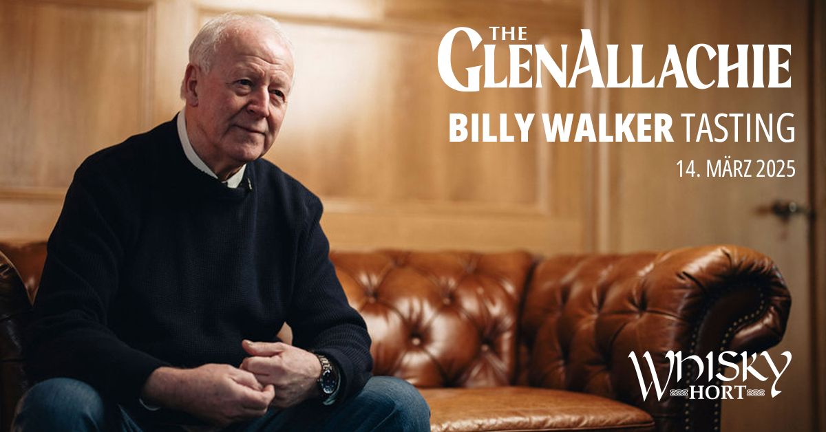 Tasting: GlenAllachie mit Billy Walker