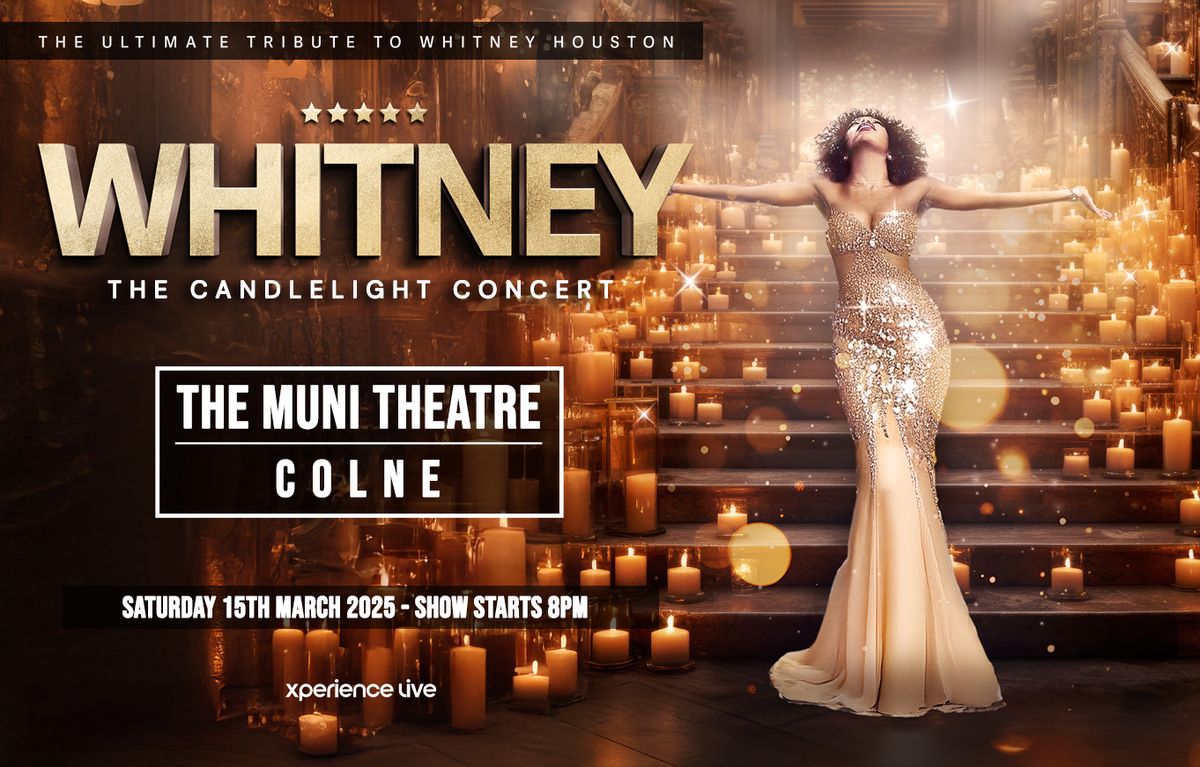 Whitney - The Candlelight Concert - The Muni Theatre - Colne