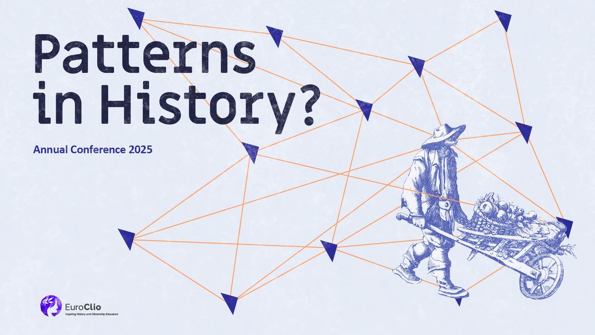 EuroClio's 31st Annual Conference: Patterns in History?