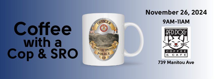 Coffee with a Cop & SRO