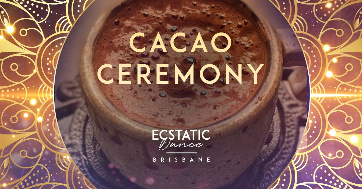Cacao Ceremony, Ecstatic Dance & Sound Healing