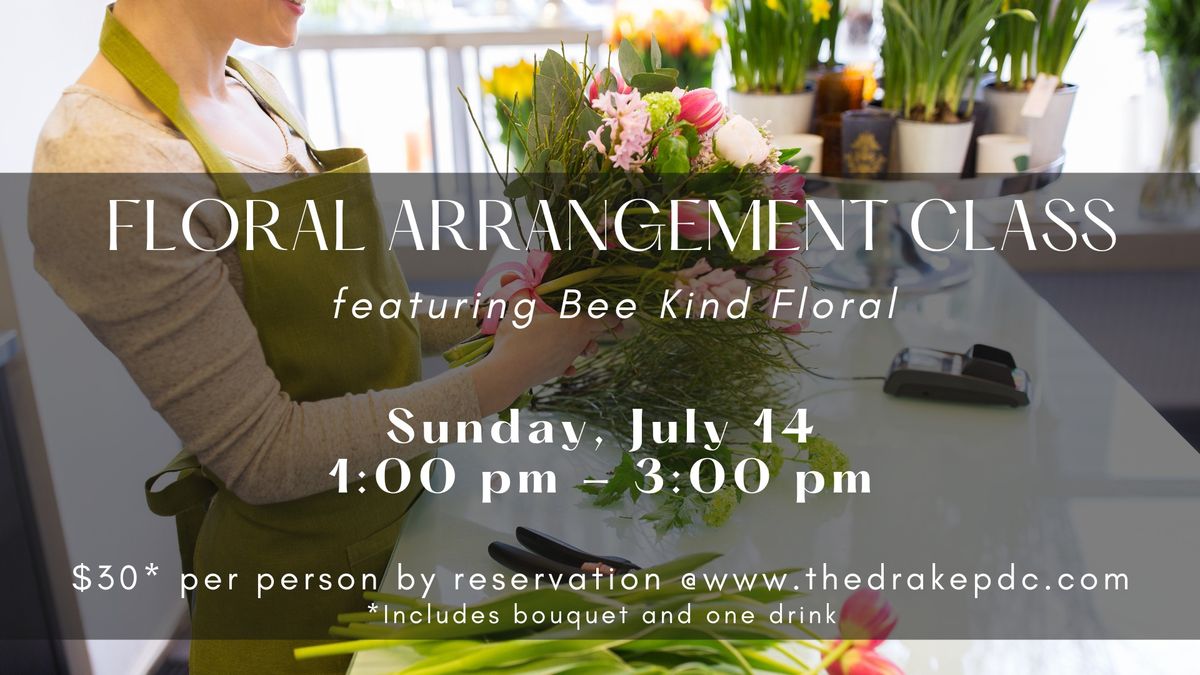 Floral Arrangement Class with Bee Kind Floral