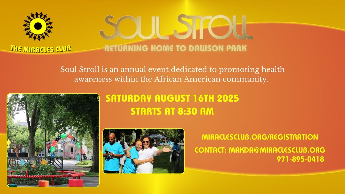  Annual Soul Stroll Walk to Building Bridges for Wellness ~ Returning Home to Dawson Park