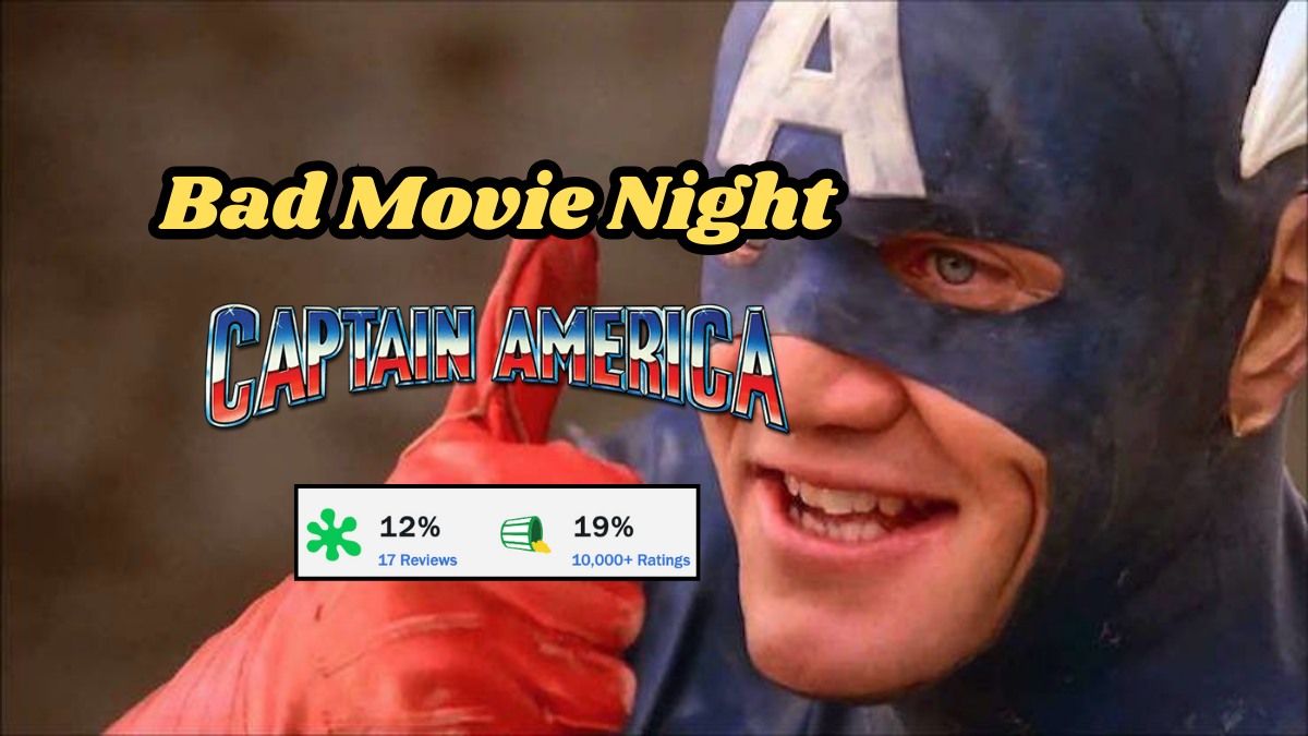 Bad Movie Night (Captain America 1990) @ The Guildhouse!