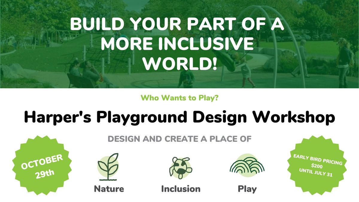 Harper's Playground Design Workshop