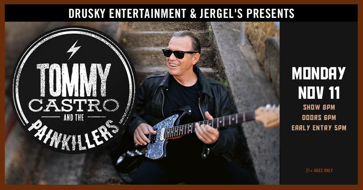 Tommy Castro and the Painkillers at Jergels