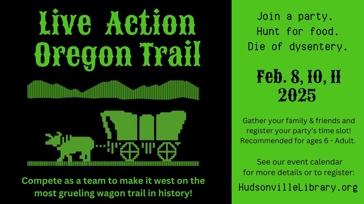 Live Action Oregon Trail at Gary Byker Library of Hudsonville