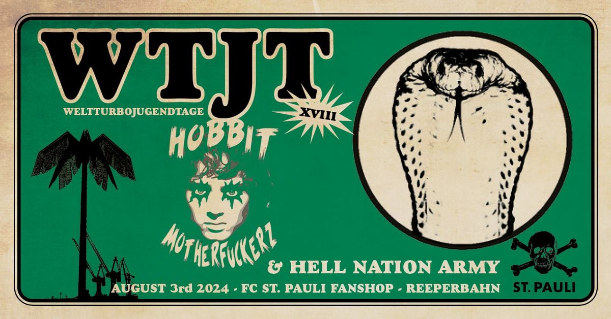 WTJT XVIII: w.\/ HOBBIT MOTHERFUCKERZ, HELL NATION ARMY