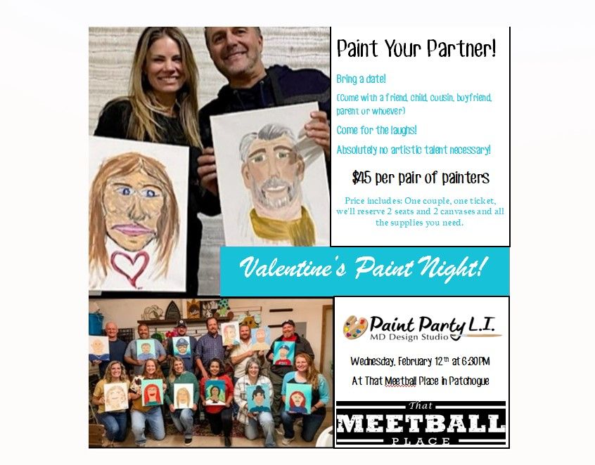 Valentine's Paint Your Partner Paint Night at That Meetball Place in Patchogue