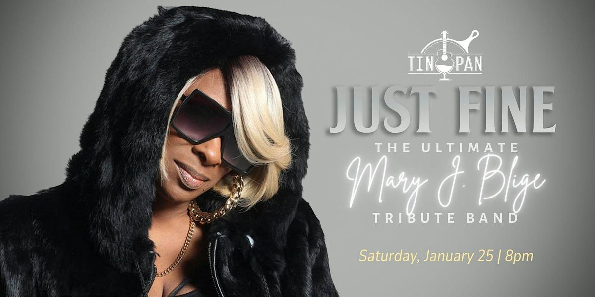 Just Fine- The Ultimate Mary J. Blige Tribute Band