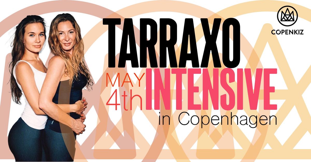 Tarraxo Intensive w Copenkiz