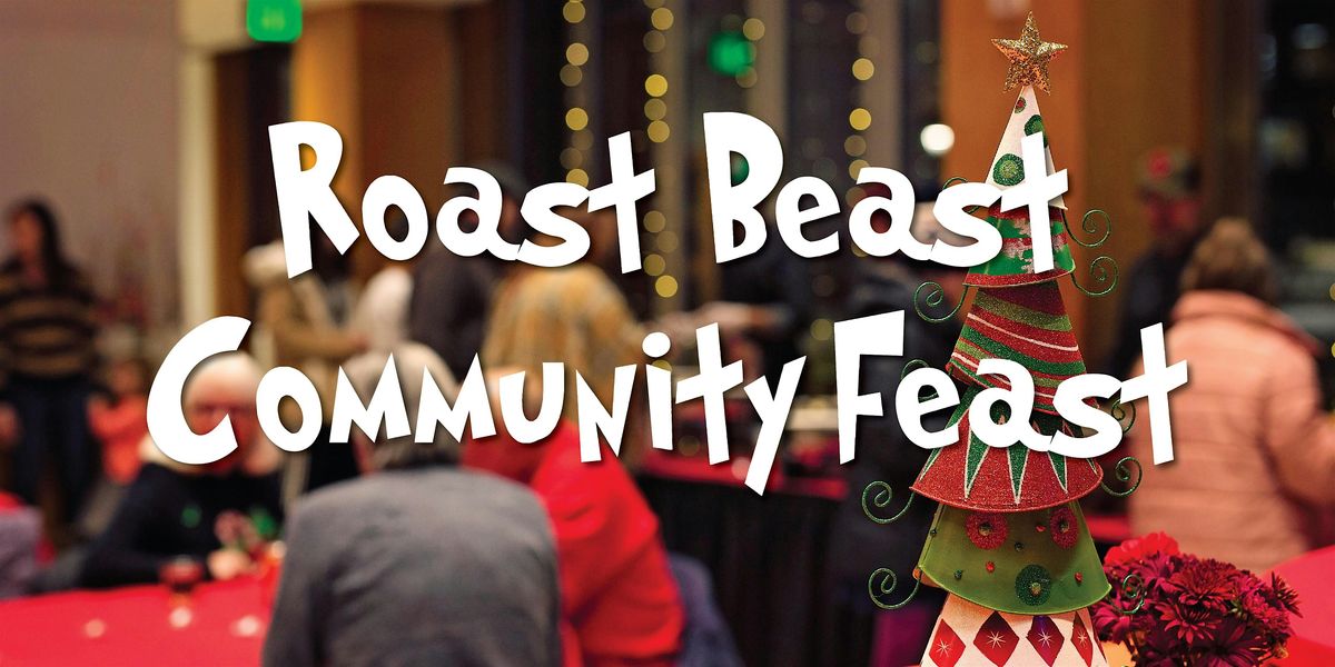 Roast Beast Community Feast